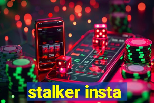 stalker insta